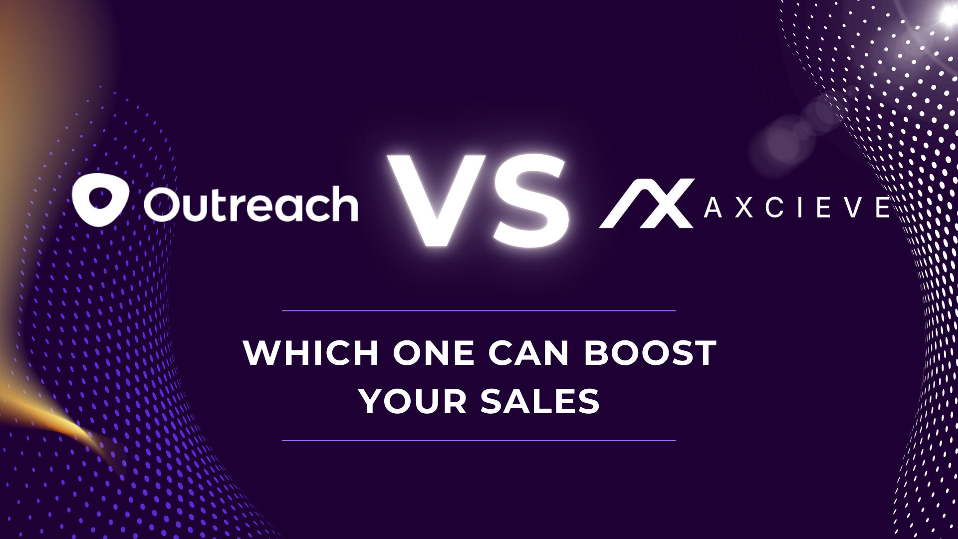 Outreach.io vs. Axcieve AI: The Ultimate Sales Assistant for Revenue Growth