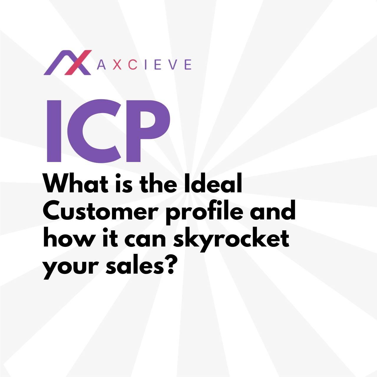 ICP and how it Can Skyrocket Your Sales Efficiency